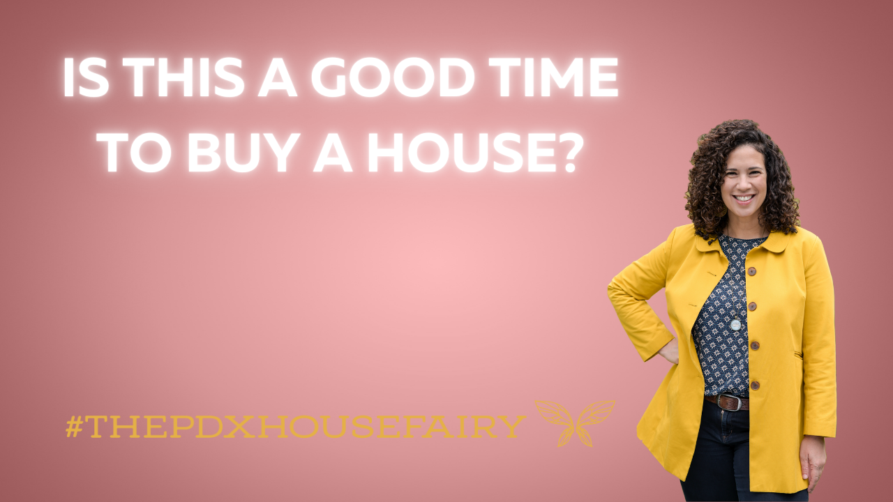 “Is this a good time to buy a house?”